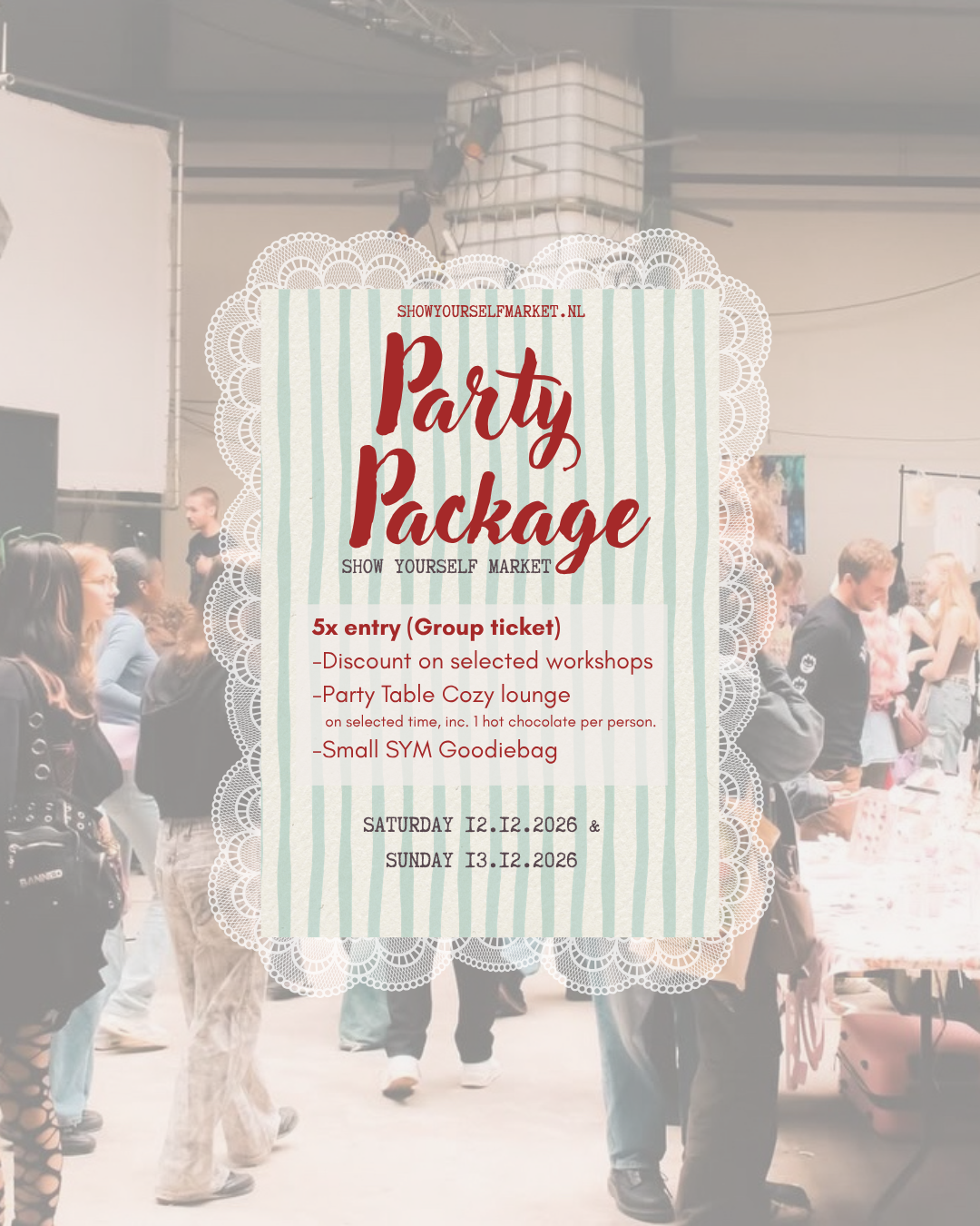 Show Yourself, Party Packages