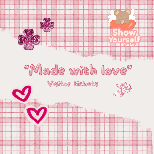 Visitor Tickets | SYM #4, Made With Love